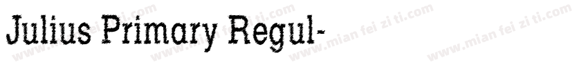 Julius Primary Regul字体转换